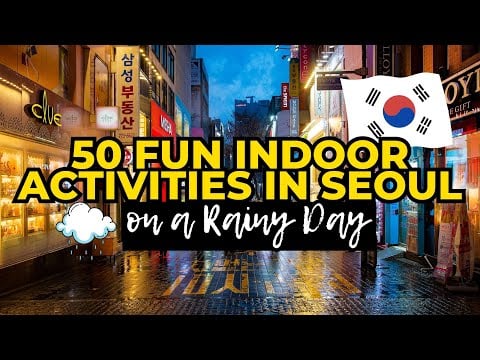 50 Fun Indoor Activities In Seoul