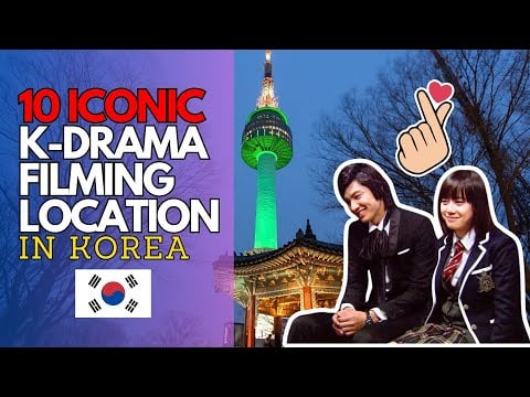 10 Iconic K-Drama Filming Locations in Korea