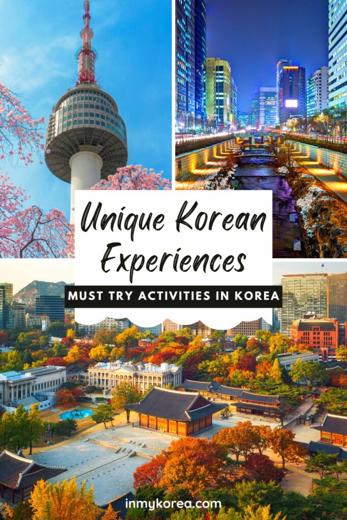 Unique Korean Experiences to try in Seoul and Korea Pin 3