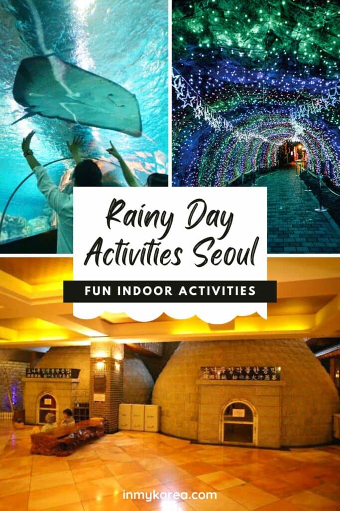 Rainy Day In Seoul Fun Indoor Activities In Seoul Pin 2