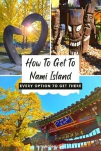 How To Get From Seoul To Nami Island By Car, Train, Tour 2025