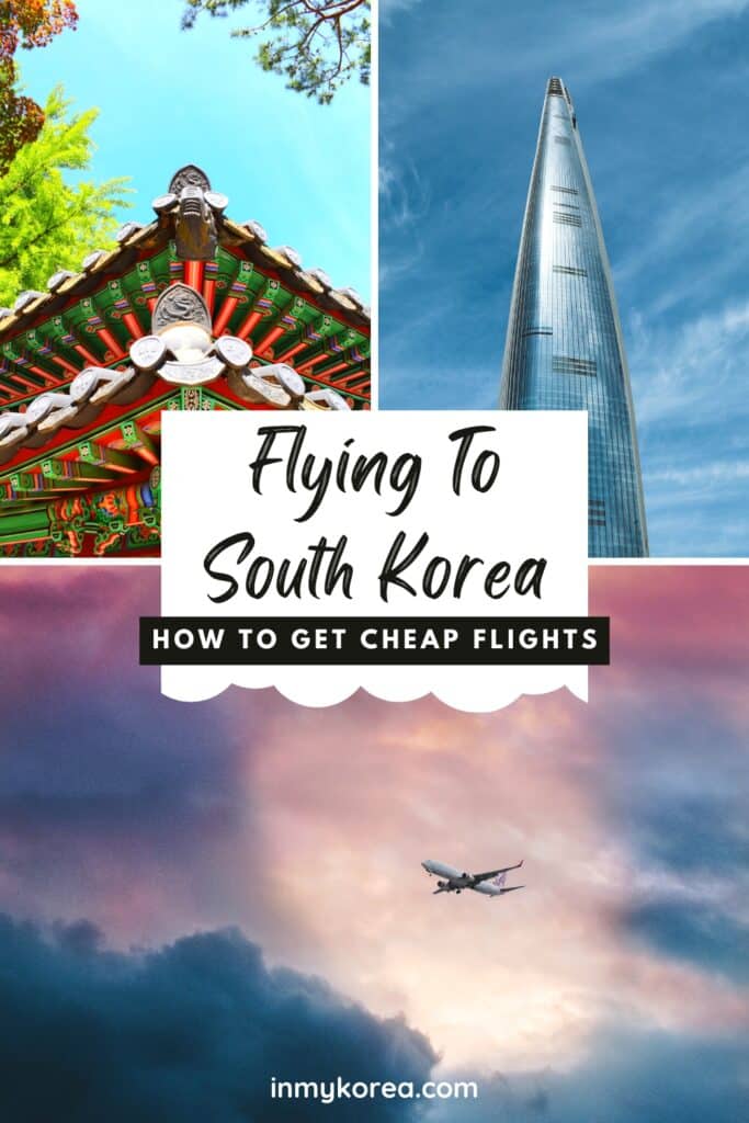 Flying To Korea Where To Get Cheap Flights To Korea Pin 2