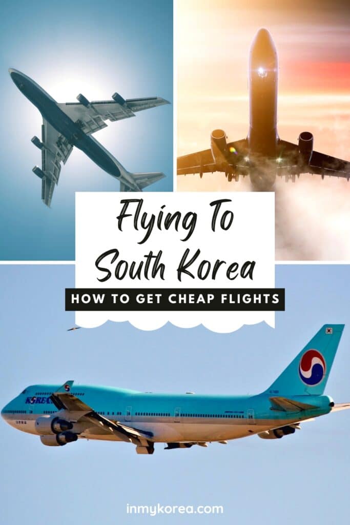 Flying To Korea Where To Get Cheap Flights To Korea Pin