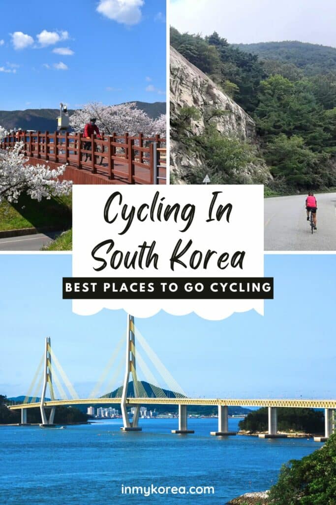 Best Places To Go Cycling In Korea Pin 1