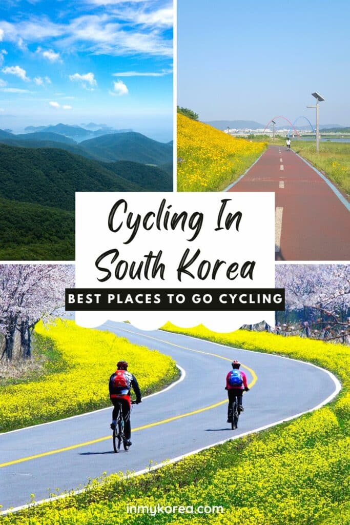Best Places To Go Cycling In Korea Pin 2
