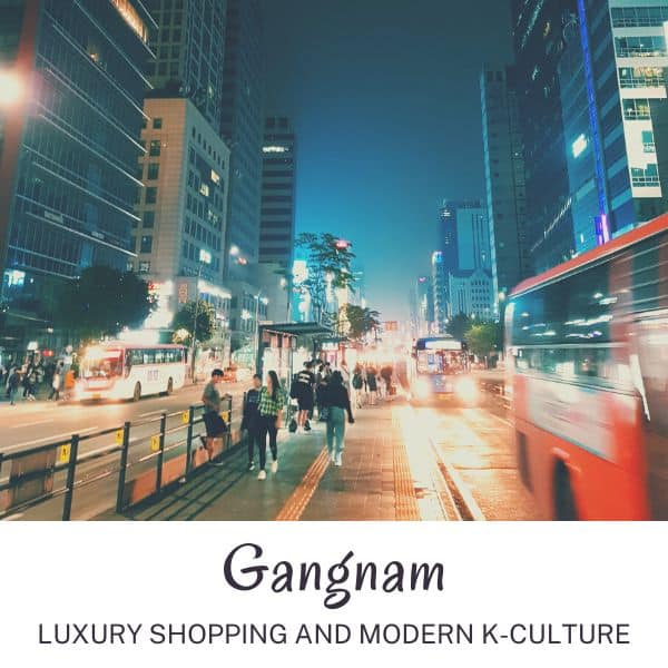 Gangnam luxury shopping and modern k-culture