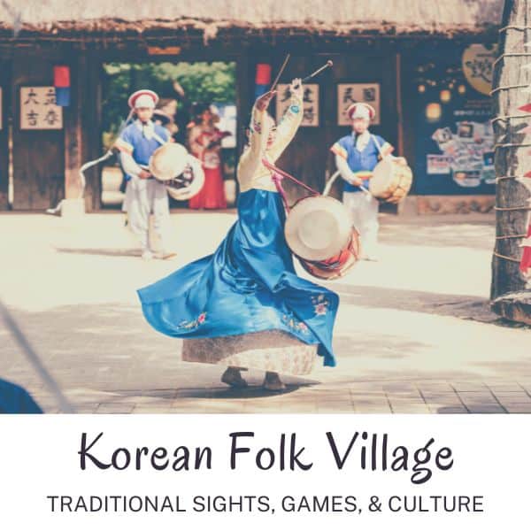 Korean Folk Village traditional sights and culture