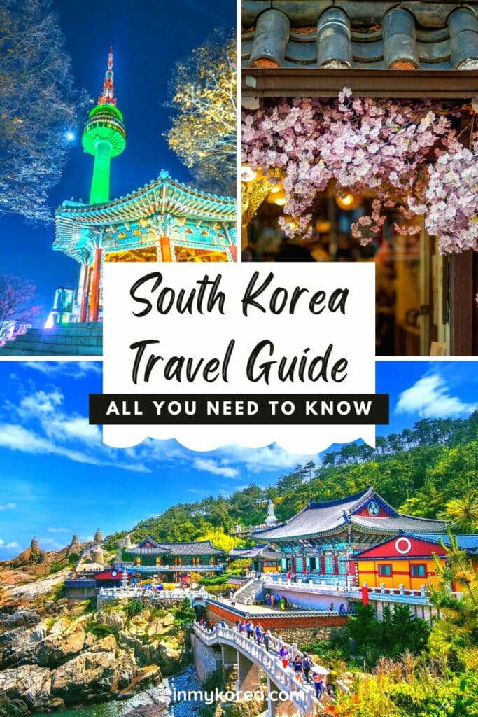 South Korea Travel Guide For First Time Travellers Pin