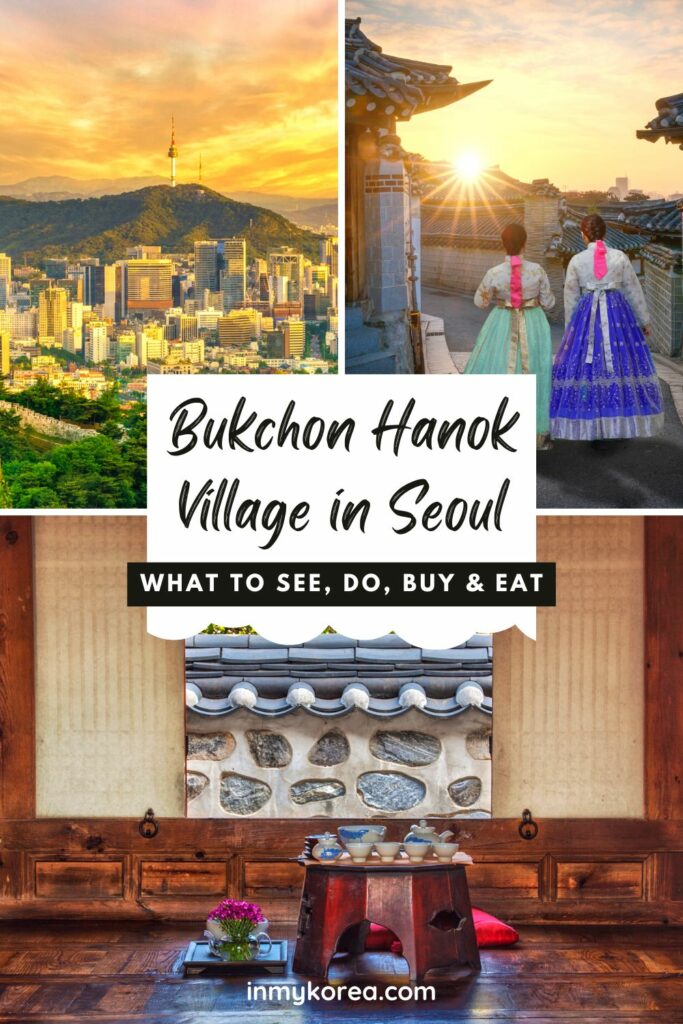 What to see and do at Bukchon Hanok Village Seoul Pin 2