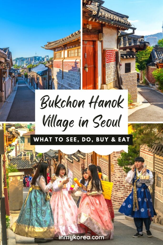 What to see and do at Bukchon Hanok Village Seoul Pin 4