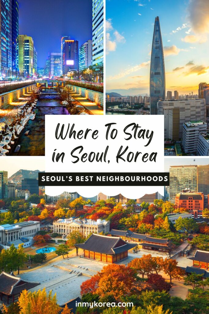 Where to stay in Seoul best neighbourhoods Pin 2