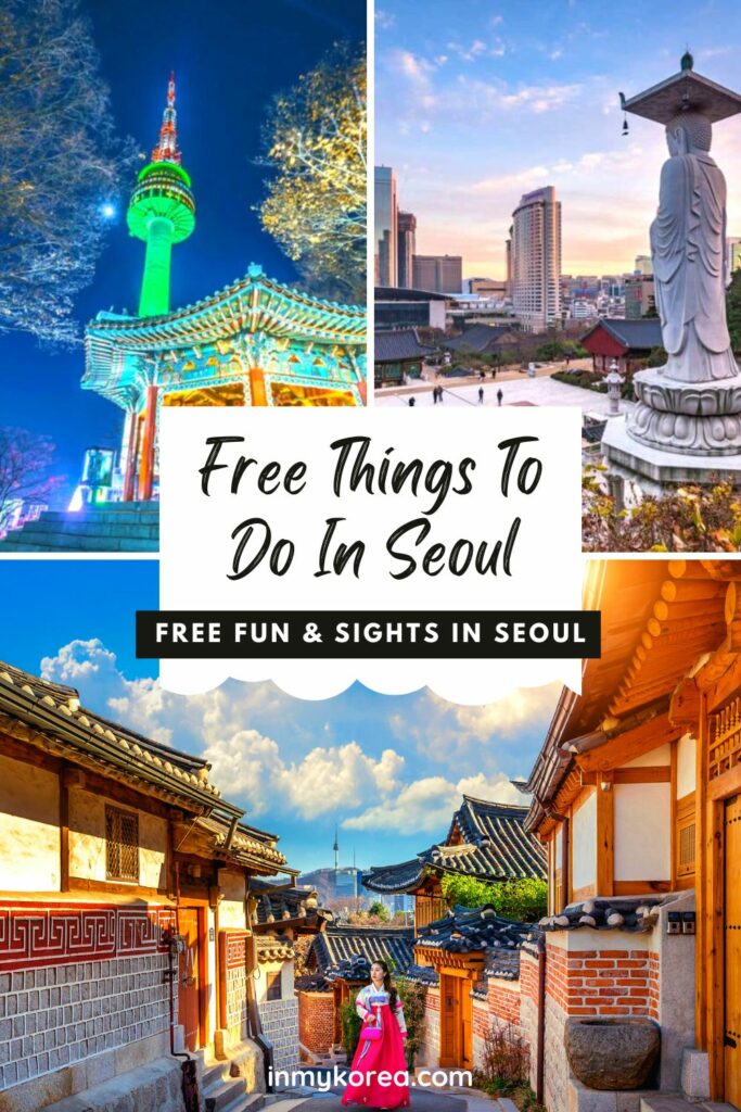 30 Best Free Things To Do In Seoul: Cheap Fun In Seoul 2026 29 Free Things To Do In Seoul Pin 3