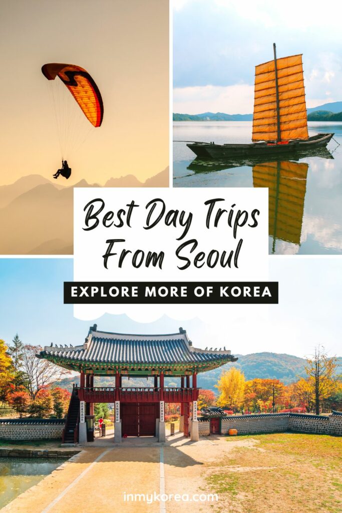 Best Day Trips From Seoul To See Korea Pin 2
