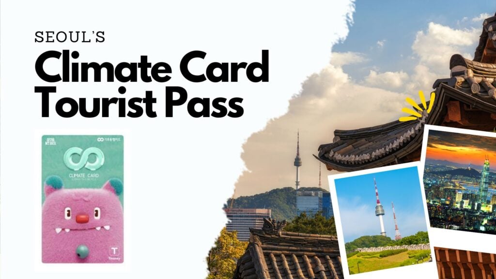 Seoul's Climate Card Tourist Pass